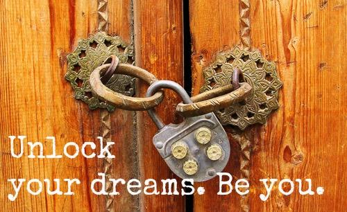 door. lock. unlock your dreams